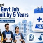 West Bengal government raises upper age limit for state government jobs by five years.